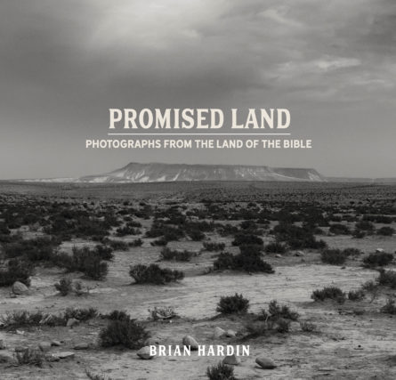 Promised Land - Photographs From The Land of the Bible